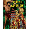 Heroes Never Die: The Italian Peplum Phenomenon (color edition)