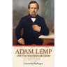 Adam Lemp and the Western Brewery