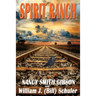 Spirit Ranch: Prequel to The New Witch First book in the Broussard Court Series