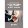 A Concise Guide to Solving Partnership and LLP Disputes Without Litigation
