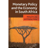 Monetary Policy and the Economy in South Africa