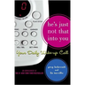 He's Just Not That Into You: Your Daily Wake-Up Call