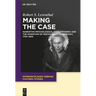 Making the Case: Narrative Psychological Case Histories and the Invention of Individuality in Germany, 1750-1800