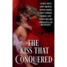 The Kiss that Conquered