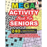 MEGA ACTIVITY Book for SENIORS 240 Large Print Games for Effective Brain Exercise!