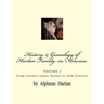 History & Genealogy of the Harlan Family in America (Vol 2): Volume 2 - Senator James Harlan to 20th Century