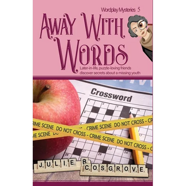 Away With Words: Later-in-life, puzzle-loving friends discover secrets about a missing youth