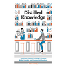 Distilled Knowledge: The Science Behind Drinking's Greatest Myths, Legends, and Unanswered Questions