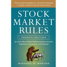 Stock Market Rules: The 50 Most Widely Held Investment Axioms Explained, Examined, and Exposed, Fourth Edition