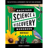 Backyard Science & Discovery Workbook: Northeast: Fun Activities & Experiments That Get Kids Outdoors