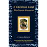 A Christmas Carol - The Original Manuscript - With Original Illustrations