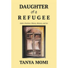 Daughter of a Refugee