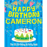 Happy Birthday Cameron - The Big Birthday Activity Book: (Personalized Children's Activity Book)