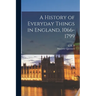A History of Everyday Things in England, 1066-1799