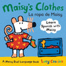 Maisy's Clothes La Ropa de Maisy: A Maisy Dual Language Book (Maisy the Mouse's English-Spanish Board Book for Toddlers, Preschoolers, and Kids Ages 3