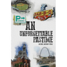 An Unforgettable Pastime