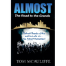 Almost - The Road to the Grande