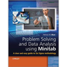 Problem Solving and Data Analysis Using Minitab