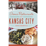 Iconic Restaurants of Kansas City