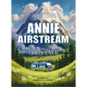 The Adventures of Annie the Airstream