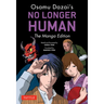 Osamu Dazai's No Longer Human: The Manga Edition