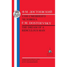 Dostoevsky: Dream of a Ridiculous Man