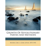 Growth of Revolutionary Parties and Methods