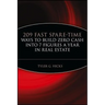 209 Fast Spare-Time Ways to Build Zero Cash Into 7 Figures a Year in Real Estate