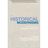 Historical Modernisms: Time, History and Modernist Aesthetics