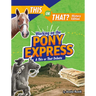 Working on the Pony Express: A This or That Debate