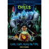 Liar, Liar, Head on Fire-Disney Chills: Book Five