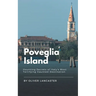 Poveglia Island: Haunting Secrets of Italy's Most Terrifying Haunted Destination