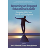 Becoming an Engaged Educational Leader: Navigating Mid-Career Growth and Development