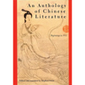 An Anthology of Chinese Literature: Beginnings to 1911