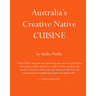 Australia's Creative Native Cuisine