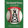Tulsa Baseball History: 2024 Edition