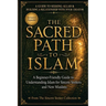 The Sacred Path to Islam: A Guide to Seeking Allah (God) & Building a Relationship