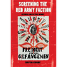 Screening the Red Army Faction: Historical and Cultural Memory