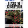 Beyond the Bougainvillea: Reflections on Disability and Rehabilitation