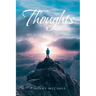Thoughts: My Life After My Life