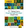 97 Things Every Engineering Manager Should Know: Collective Wisdom from the Experts