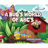 A Bug's World of ABC's