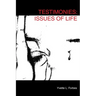 Testimonies: Issues of Life