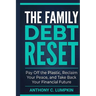 The Family Debt Reset