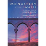 Monastery Without Walls: The Spiritual Letters of John Main