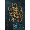 Of Fire and Stars