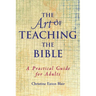 The Art of Teaching the Bible