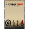 A Revelry of Torment: Second Edition