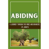 Abiding: A Journey Through the Vines and Branches of John 15