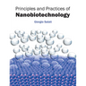 Principles and Practices of Nanobiotechnology
